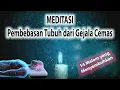 Bebas Dari Cemas (Meditasi Mengatasi Kecemasan)