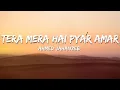 Download Lagu Tera Mera Hai Pyar Amar - Ahmed Jahanzeb || full song || Lyrics🎵