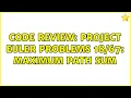 Code Review Project Euler problems maximum path sum 2 Solutions