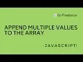 Append multiple values to the array in javascript