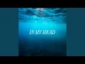 Download Lagu IN MY HEAD