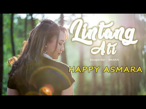Download MP3 HAPPY ASMARA - LINTANG ATI (Official Music Video)