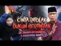 Download Lagu CINTA DITOLAK DUKUN BERTINDAK, 20 TAHUN DITUMBAL,2 ANAKNYA MATI