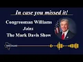 Congressman Williams Joins The Mark Davis Radio