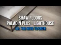 Shaw Floors - Paladin Plus