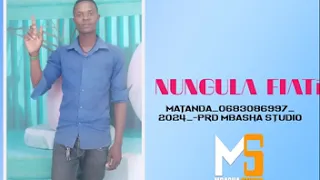 NUNGULA Lung Wecha MATANDA 0683086997 2024 PRD MBASHA STUDIO 