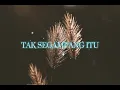 Download Lagu TAK SEGAMPANG ITU - ANGGI MARITO | TAMI AULIA