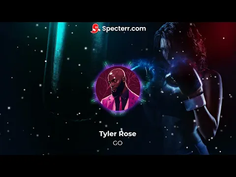 Download MP3 Tyler Rose - Go (Official Visualizer)