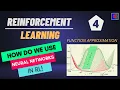 Introducing Neural Networks into RL Reinforcement Learning Part-4