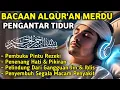 Download Lagu MUROTTAL MERDU PENGANTAR TIDUR,AYAT KURSI, ALWAQIAH,ALMULK,AR RAHMAN,YASIN,BY:Alaa Aqel