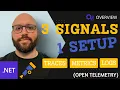 NET Observability Done Right Traces Metrics Logs in ONE Setup