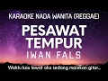 Pesawat Tempur - Iwan Fals Karaoke Reggae Nada Wanita (C major)