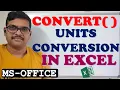 CONVERT FUNCTION IN EXCEL UNIT CONVERSION IN EXCEL MS-OFFICE