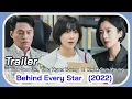 BEHIND EVERY STAR Trailer November 2022 KDrama Lee Seo Jin Kwak Sun Yong Korean Drama