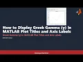 How to Display Greek Gamma in MATLAB Plot Titles and Axis Labels
