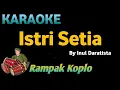 Download Lagu ISTRI SETIA - Inul daratista - KARAOKE HD VERSI KOPLO RAMPAK