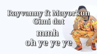 Rayvanny Ft Mayorkun Gimi Dat Official Lyrics Video 