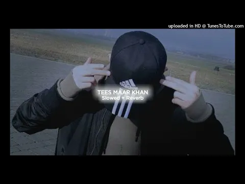 Download MP3 Tees Maar Khan [ Slowed + Reverb ] Kaptaan | The Slower