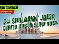 DJ SHOLAWAT JAWA _ CERITO KUBUR SLOW BASS X JARANAN TERBARU 2024