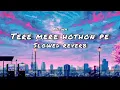 Tere mere hothon pe Lofi song Lata Mangeshkar Babla Mehta slowed reverb