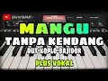 Download Lagu MANGU || TANPA KENDANG DUT-KOPLO-BAJIDOR || PLUS VOKAL