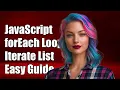 JavaScript forEach Loop Explained How to Iterate Over List Items