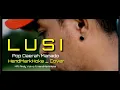 Download Lagu L U S I || Pop Daerah Manado || HendMarkHoka - Cover by request