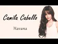 Download Lagu Havana......ft.Camilla Capello #Englishsong
