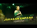 Download Lagu JURAGAN EMPANG - SYAHIBA SAUFA || KUWUNG WETAN || LIVE MUSIC