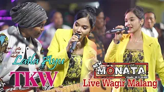 Download TKW - LAILA AYU - NEW MONATA - DHEHAN AUDIO - LIVE WAGIR MALANG MP3