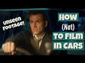 How Not to Film in Cars