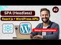 React js with WordPress APIs Headless Application Setup Installations