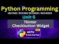 U5L39 Tkinter Checkbutton Widget in Python Multiple Selection AKTU Unit-5 BCC302 BCC402