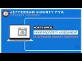 You Have a Right to Appeal - Jefferson County PVA Property Assessment Appeal Desktop Tutorial