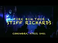 Stiff Richards, Got it to Go, At Cobungra, Fire Bin Tour,  April 2021