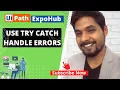 UiPath Tutorial Uipath Try Catch Example 2020