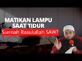 Download Lagu Tidur dalam gelap adalah Sunnah Rasulullah SAW? #ustadzkhalidbasalamah