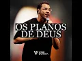 Os Planos de Deus (Ao Vivo)