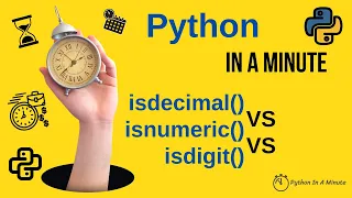 isnumeric vs isdigit vs isdecimal - Compare Numeric Checks in Python Strings