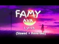 Download Lagu Famy - AVA Lyrics (Slowed + Reverbed) Full Song #ava #music #slowed