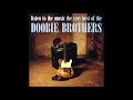 The Doobie Brothers - Long Train Runnin' - Remix