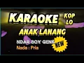 Download Lagu Karaoke ANAK LANANG || NDAR BOY GENK -- Nada Pria