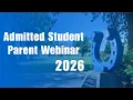 Admitted Student Parent Webinar