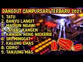 Lagu DANGDUT CAMPURSARI ORGEN TUNGGAL FULL ALBUM DIDI KEMPOT PALING ENAK BUAT SANTAI