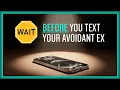 Download Lagu Watch This BEFORE Contacting Your Avoidant Ex!