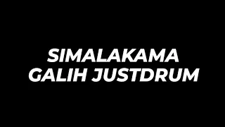 Download Simalakama - Galih Justdrum ( drummer OVJ) MP3