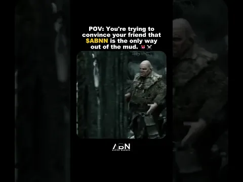 POV: You're trying to convince your friend that $ABNN is the only way out of the mud. πΉβοΈ