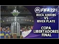 FIFA 22 PS5 - CONMEBOL Copa Libertadores Final - Boca Juniors Vs River Plate