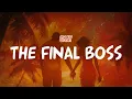Lagu CKay - THE FINAL BOSS (Lyric Video)