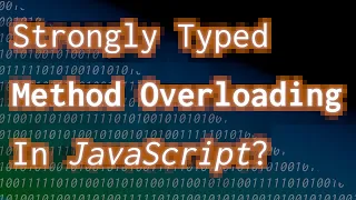 Adding Method Overloading To Classes In JavaScript
